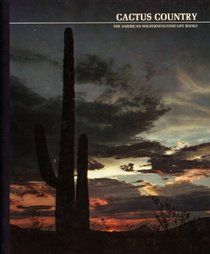 Cactus Country: The American Wilderness, Time-Life Books (7291599)