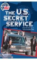 The U.S. Secret Service (Your Government: How It Works)
