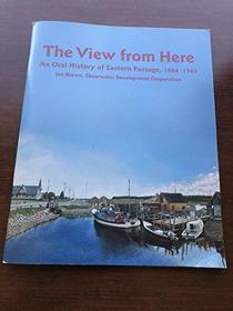 The view from here: An oral history of Eastern Passage, 1864-1945