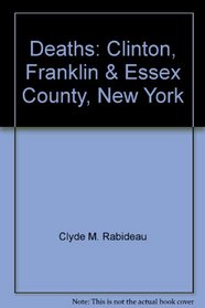 Deaths: Clinton, Franklin & Essex County, New York