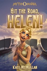 Hit the Road, Helen! (Myth-O-Mania)