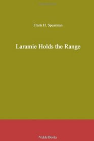 Laramie Holds the Range