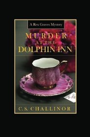 Murder at the Dolphin Inn (Rex Graves, Bk 6)
