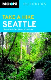 Take a Hike Seattle: Hikes Within Two Hours of the City