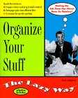 Organize Your Stuff: The Lazy Way (Macmillan Lifestyles Guide)