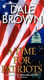 A Time for Patriots (Patrick McLanahan, Bk 17)