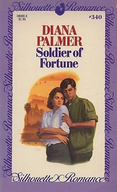 Soldier of Fortune (Soldiers of Fortune, Bk 1) (Silhouette Romance, No 340)