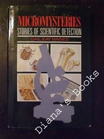 Micromysteries: Stories of Scientific Detection