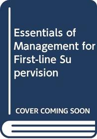 Essentials of Management for First-line Supervision