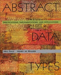 Abstract Data Types: Specifications, Implementations, and Applications