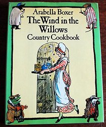 The Wind in the Willows Country Cookbook: Inspired by the Wind in the Willows by Kenneth Grahame