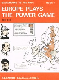 Europe plays the power game (Background to the 1970's)