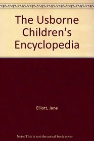 The Usborne Children's Encyclopedia