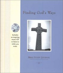 Finding God's Way: Bible Study Journal and CD