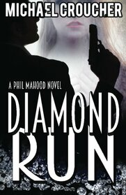 Diamond Run (Phil Mahood)