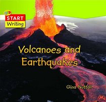 Volcanoes and Earthquakes (Start Writing)