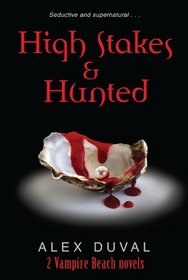 High Stakes & Hunted  (Vampire Beach 2 in 1)