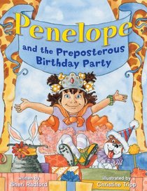 Penelope and the Preposterous Birthday Party (The Penelope Series)