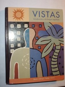 Vistas: Introduccion a LA Lengua Espanola