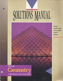 Solutions Manual: Merrill Geometry (Applications and Connections)