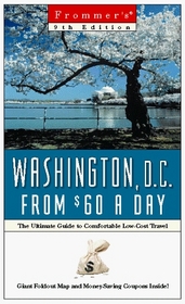 Frommer's Washington, D.C. from $60 a Day (9th Ed)