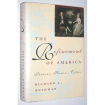 Refinement Of America, The : Persons, Houses, Cities
