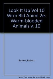 Look It Up: Warm-blooded Animals v. 10 (Look It Up)