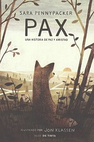Pax: Una historia de paz y amistad (Spanish Edition)