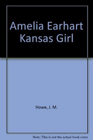 Amelia Earhart Kansas Girl