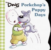 Porkchop's Puppy Days (Mouse Works Chunky Roly-Poly Book)