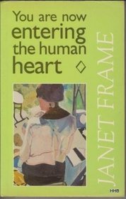 You are now entering the human heart: Stories ([New Zealand stories])