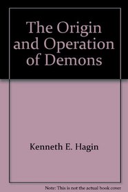 The origin and operation of demons