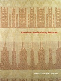 American Handweaving Museum Introduction to the Collection