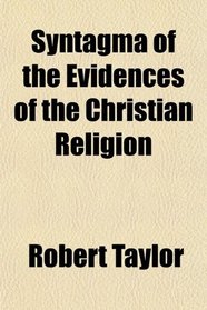 Syntagma of the Evidences of the Christian Religion