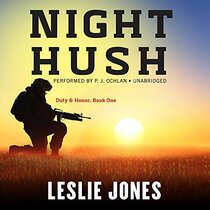 Night Hush (Duty & Honor, Bk 1) (Audio CD) (Unabridged)
