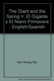 Giant and the Spring/El Gigante Y El Nino Primavera