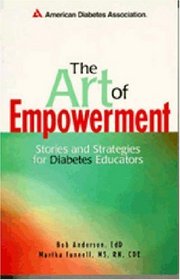 The Art of Empowerment : Stories and Strategies for Diabetes Educators