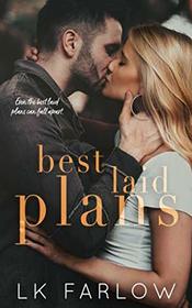 Best Laid Plans: A Brother's Best Friend Standalone Romance