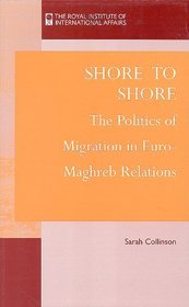 Shore to Shore: The Politics of Migration in Euro-Maghreb Relations (Discussion Paper)