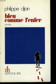 Bleu comme l'enfer: Roman (French Edition)