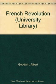 FRENCH REVOLUTION (UNIV. LIB.)
