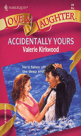 Accidentally Yours (Harlequin Love & Laughter, No 20)