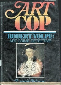 Art Cop: Robert Volpe, Art Crime Detective