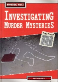 Investigating Murders (Forensic Files)