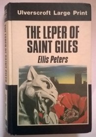 The Leper of Saint Giles: The Fifth Chronicle of Brother Cadfael