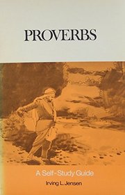 Proverbs (Bible Self Study Guide)