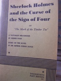 Sherlock Holmes and the Curse of the Sign of Four or 