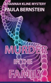 Murder in the Family: A Hannah Kline Mystery (Hannah Kline Mysteries) (Volume 3)