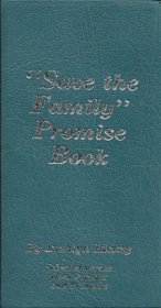 Save the Family Promise Book (Selected Verses from Psalms and Proverbs, Selected Verses from Psalms and Proverbs)
