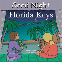 Good Night Florida Keys (Good Night Our World series)